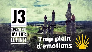 Chemin de Compostelle J3 - Monistrol d’allier - Le pinet « J’emmène vos rêves au bout du monde »