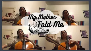 My Mother Told Me - Vikings (cello quartet)