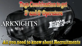 Arknights Recruit Guide: Tags Combination to get 5 and 6 stars Operators (#4)