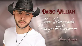 Nem Dormindo Consigo Te Esquecer - Gian & Giovani | Dario William (Cover)