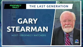 Are We Living in the Last Generation? | Gary Stearman