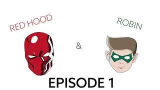 Red Hood & Robin Show - Episode 1 Band