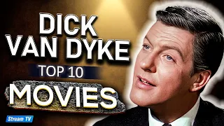 Top 10 Dick Van Dyke Movies of All Time