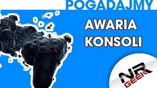 Awaria konsoli - smutny vlog - Pogadajmy #05