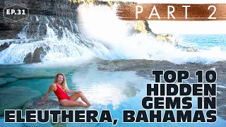 TOP 10 Things to do in ELEUTHERA by land and TRAWLER- Part 2 EP. 31