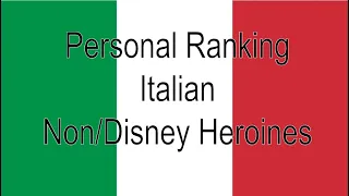 Personal Ranking: Italian Non/Disney Heroines