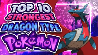 Top 10 Strongest Dragon Type Pokemon