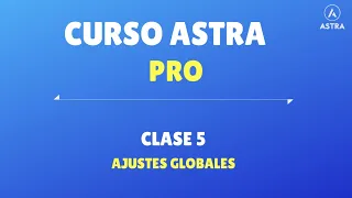 5. Ajustes globales de Astra