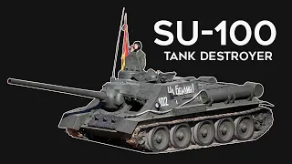 SU-100 - Best Tank Destroyer Of WWII, And Still Trusted To This Day