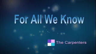 For All We Know ♦ The Carpenters ♦ Karaoke ♦ Instrumental ♦ Cover Song