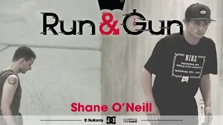 Shane O'Neill - Run & Gun