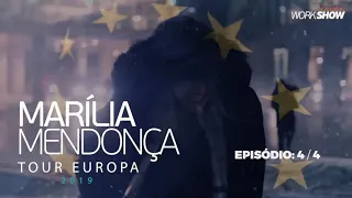 Marília Mendonça  - Mini Série "Tour na Europa 4/4"