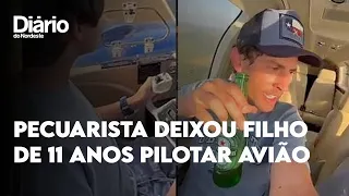 Pecuarista morto em avião filmou filho de 11 anos pilotando aeronave dias antes