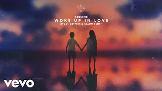 Kygo - Woke Up in Love (Acoustic (Audio)) ft. Gryffin, Calum Scott 1 Hour Loop Version