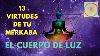 ❤️‍🔥LAS 13 VIRTUDES DE LA MERKABA O COMO ACTIVAR TU CUERPO DE LUZ❤️‍🔥#merkaba#espiritualidad