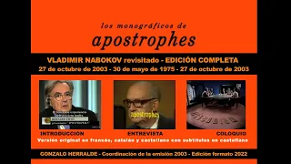 VLADIMIR NABOKOV en "APOSTROPHES" REVISITADO - EDICIÓN COMPLETA - Sub. CASTELLANO - 2 horas 15 min.