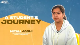 Mitali Joshi's Filmmaking Odyssey: A Student's Journey | Student Testimonial | Doon Film School