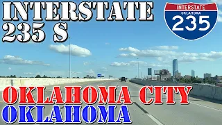 I-235 South - Oklahoma City - Oklahoma - 4K Highway Drive