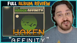 Composer Reacts to Haken - Affinity (REACTION & ANALYSIS & ALBUM REVIEW)