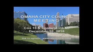 Omaha Nebraska City Council meeting December 18, 2018