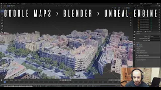 Exportar Modelos y texturas de Google Maps a Blender y Unreal Engine 4