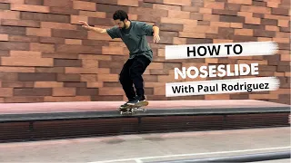 Learn How to “Nose Slide” from Paul Rodriguez
