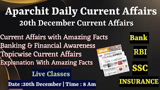 Aparchit Super 20th December Current Affairs With Amazing Facts 2023|Daily Current Affairs 2023