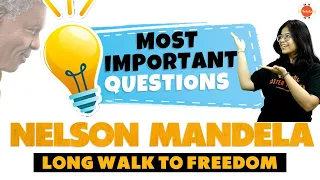 Most Important Questions from Nelson Mandela: Long Walk to Freedom | CBSE Class 10 English Ch-2