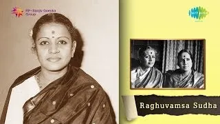 Raghuvamsa Sudha song By MS Subbulakshmi