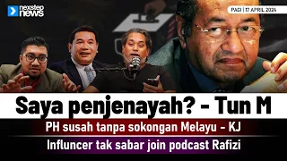 HANGAT! Saya penjenayah? - Dr M | PH susah tanpa sokongan Melayu | Influncer tak sabar join podcast