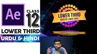 Adobe After Effects CC | Beginners | Class 12 | Lower Third | [Hindi / Urdu]