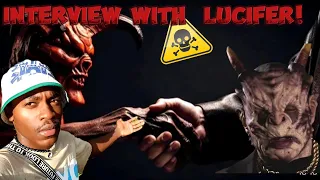 Interview with  Lucifer  ( Will Send Chills down Your Spine) ⚠️!!