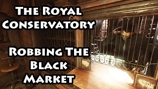 Dishonored 2 - The Royal Conservatory - Robbing the Black Market