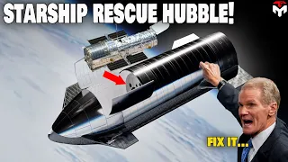 SpaceX Major New Plan Change To Use Starship Rescue Hubble!