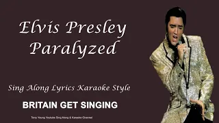 Elvis 1956 Paralyzed HQ Lyrics
