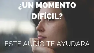 Reflexión para momentos difíciles