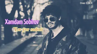 Hamdam Sobirov Yor-yor sadosi