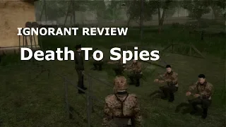 Ignorant Review - Death to Spies