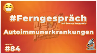 😷 Autoimmunerkrankungen 🔬☎️ #Ferngespräch #84