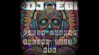 Ebi's Pussy Lounge Autumn 2023 Mix