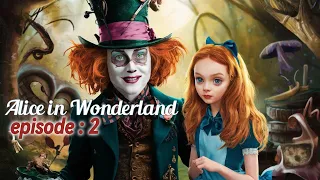 Alice in Wonderland Gameplay | Episode : 2 | Finding Mad Hatter