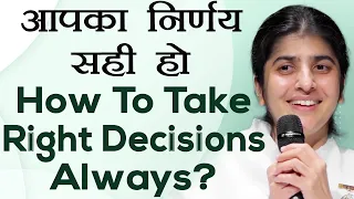 How To Take Right Decisions Always?: Ep 38: Subtitles English: BK Shivani