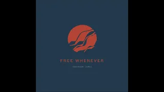 Free Whenever - Bedroom Jam #3