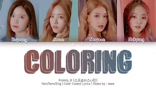 fromis_9 (프로미스나인) - Coloring (물들어) (Han|Rom|Eng) Color Coded Lyrics/한국어 가사