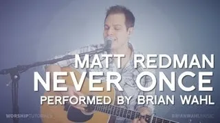 Never Once - Matt Redman (WT loop mix)