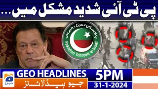 Geo News Headlines 5 PM - 𝐏𝐓𝐈 𝐢𝐧 𝐓𝐫𝐨𝐮𝐛𝐥𝐞!! | 31 January 2024