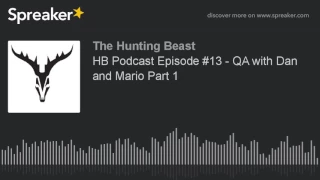 HB Podcast Episode #13 - QA with Dan and Mario Part 1