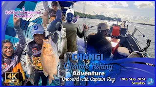 Changi Offshore Fishing Adventure | #fishing in #Singapore | #4k  | #2024