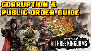 Three Kingdoms Corruption & Public Order Guide: Breakdown and Starting Tips