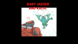 Baby jaeger and kaiju